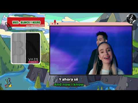 Vaes ft. Generación 12 - Blanco y Negro (Subtitulado Español - Inglés)