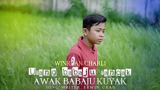 Download lagu URANG BABAJU RANCAK AWAK BABAJU KUYAK-WINRYAN CHARLI-LAGU MINANG TERBARU 2024 mp3