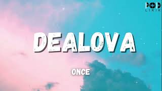 Download lagu Once ~ Dealova (POD Lirik) mp3 Download lagu Once ~ Dealova (POD Lirik) mp3