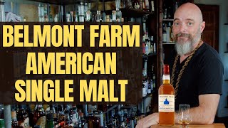 Belmont Farm American Single Malt - Hidden Drams