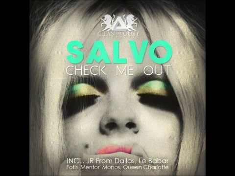 Salvo - Check Me Out (JR From Dallas Remix)