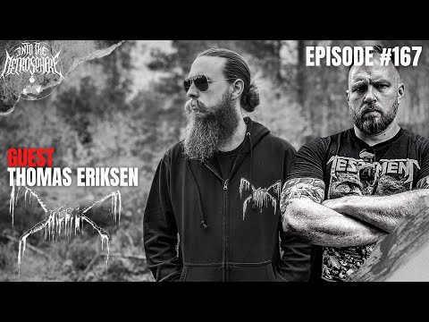 MORK - Thomas Eriksen | Into The Necrosphere Podcast #167