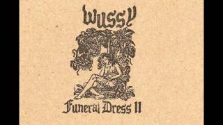 Wussy - Don't Leave Just Now (Acoustic-Funeral Dress II)