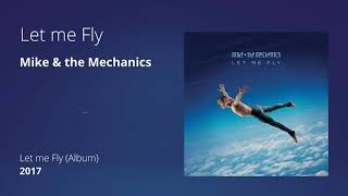 Let me Fly - Mike &amp; the Mechanics