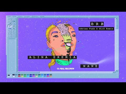 Alina Eremia x NANE - BRB | Adrian Funk X OLiX Remix