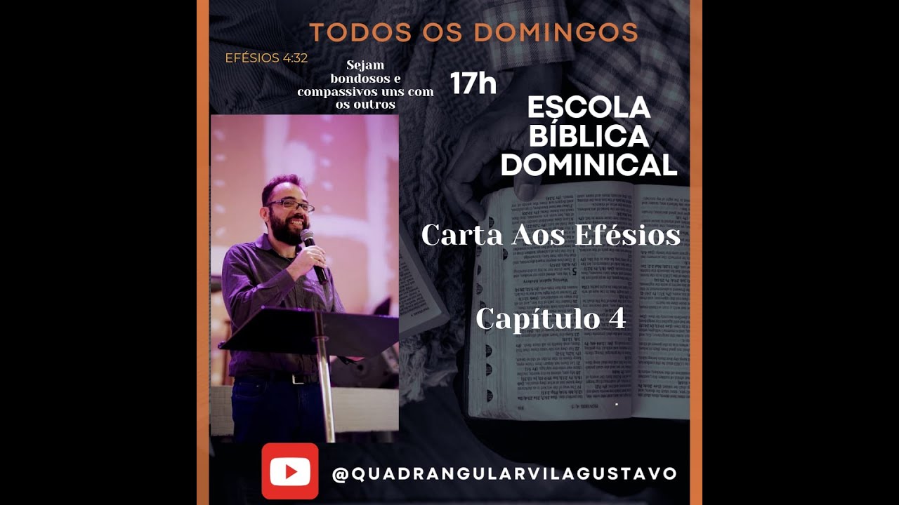 EBD IEQ Vila Gustavo - Efésios - Capítulo 4