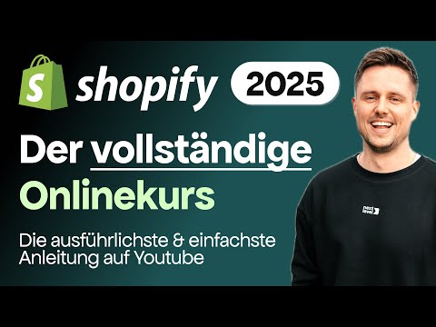 Shopify Shop erstellen 2025 | Schritt-für-Schritt auf Deutsch