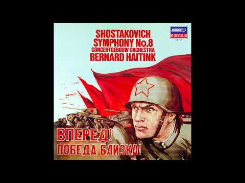 Shostakovich - Symphony No.8.   Royal Concertgebouw Orchestra.  Bernard Haitink (1983)