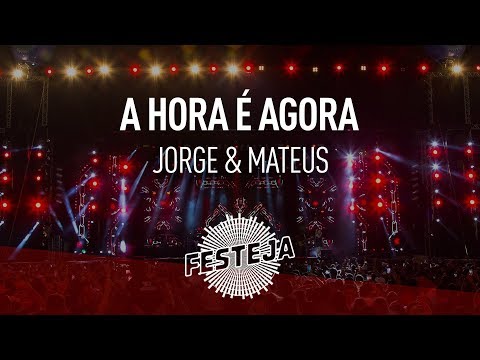 Jorge e Mateus - A Hora É Agora ("Festeja 2013") [Áudio Oficial]