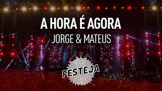 Jorge e Mateus - A Hora É Agora ("Festeja 2013") [Áudio Oficial]