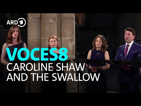 Caroline Shaw - and the swallow | Voces8 | BR-KLASSIK
