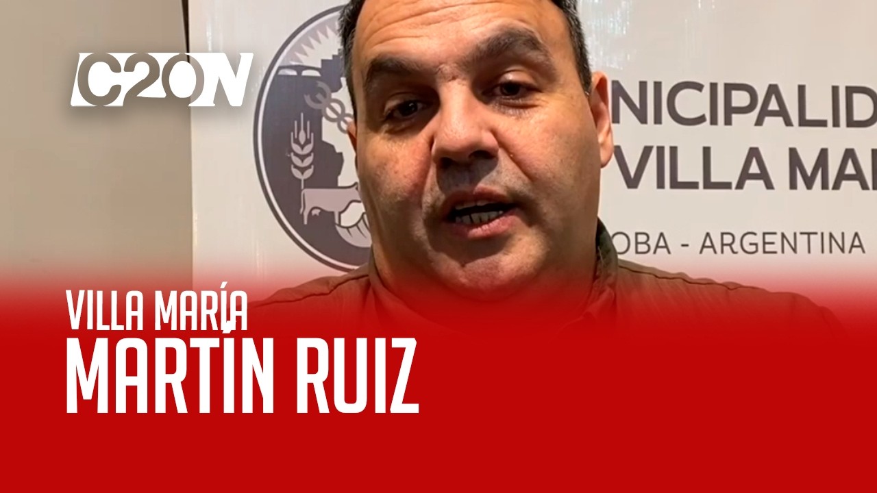 C20 Noticias | Villa María - Martín Ruiz