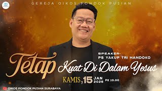 Download lagu IBADAH KAMIS 15 JANUARI 2026, PS YAKUB TRI HANDOKO ' TETAP SETIA DI DALAM KRISTUS mp3