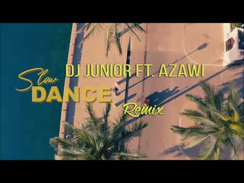 DJ Junior - Slow Dance ft. Azawi (Jive Remix)