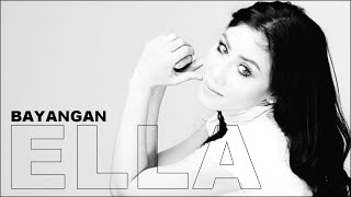 Download lagu ELLA - BAYANGAN mp3 Download lagu ELLA - BAYANGAN mp3