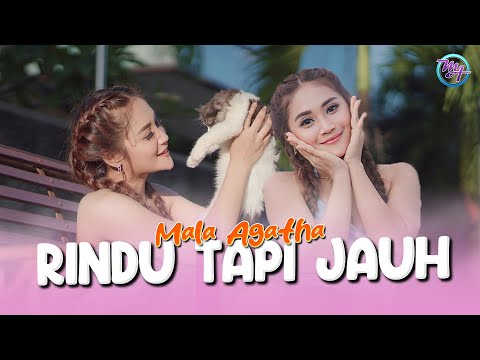 Rindu Tapi Jauh | MALA AGATHA (Official Music Video)