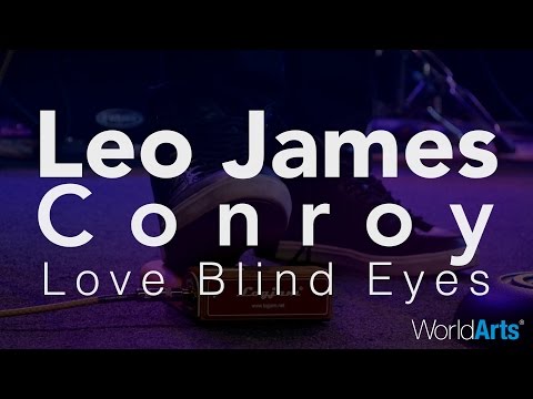 Leo James Conroy LIVE on the WorldArts Stage - "Love Blind Eyes"