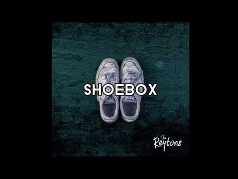 The Reytons - Shoebox - Lyrics