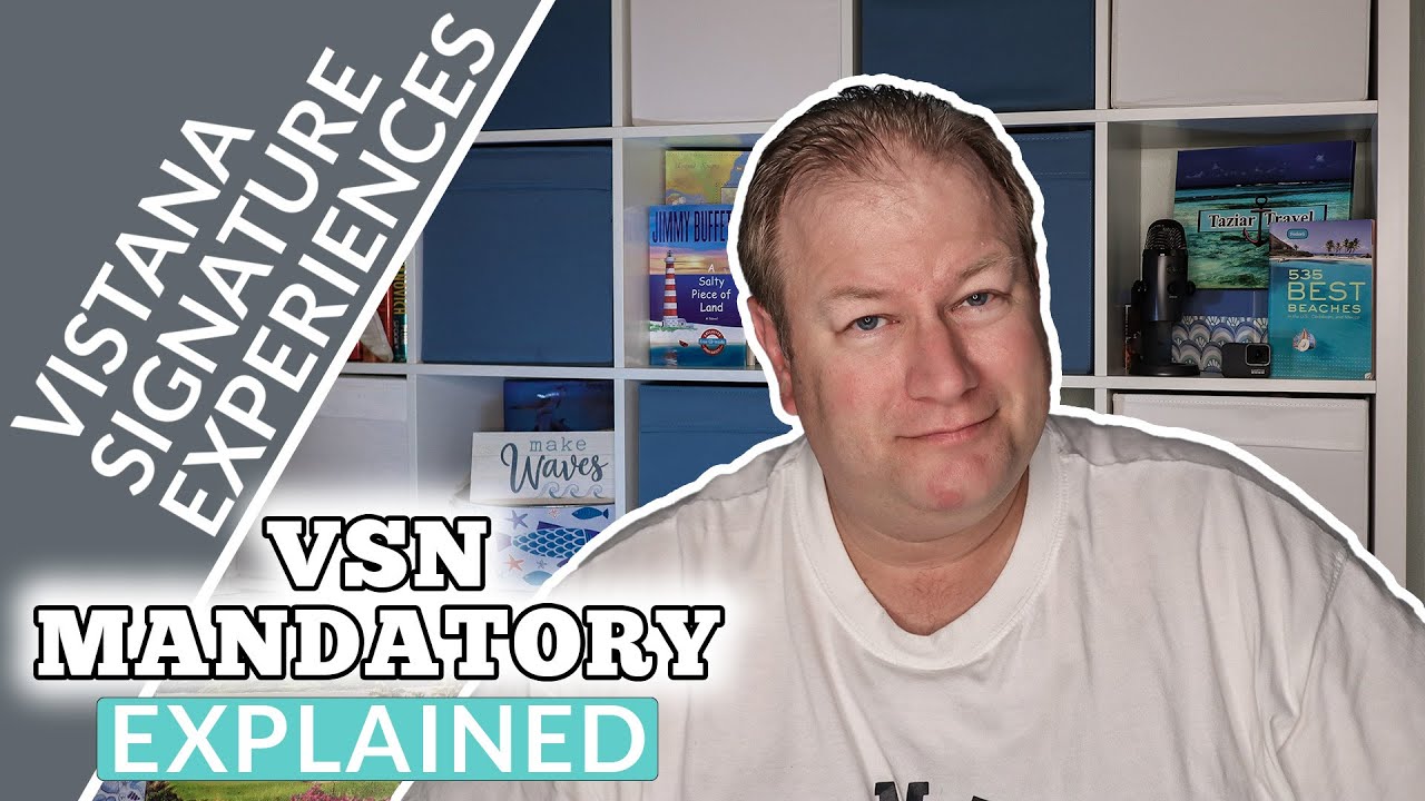 VSN MANDATORY MEMBERSHIP EXPLAINED - Vistana Signature Experiences