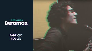 Sesiones Betamax - Fabricio Robles
