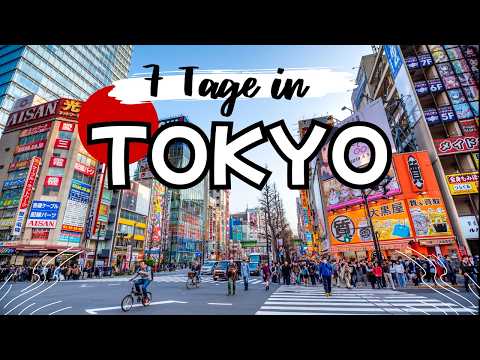 7 Tage TOKIO 🇯🇵 | Was du wirklich sehen musst! • Sehenswürdigkeiten & Reisetipps für Japan 2025