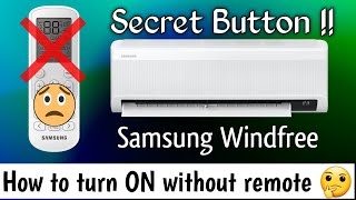 [Eng] How to turn ON Samsung WINDFREE AC without Remote | Air conditioner Remote not working? Chill!
