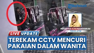 Viral CCTV Pemuda di Ponorogo Curi Pakaian Dalam Wanita, Pelaku Beraksi pada Dini Hari
