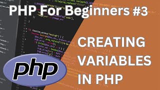 Download the video "PHP For Beginners | How To Create Variables In PHP"