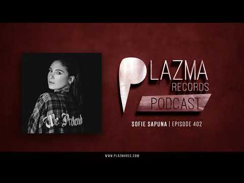 Sofie Sapuna - Plazma Records Episode 402