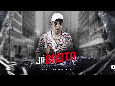 Mc V7 - Já Basta - Dj Matheuszin - 2021