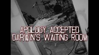 Darwin's Waiting Room - Apology Accepted (Full Album)