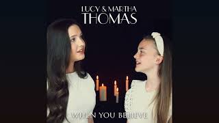 Download lagu When You Believe 💕 Lucy & Martha Thomas Cover mp3