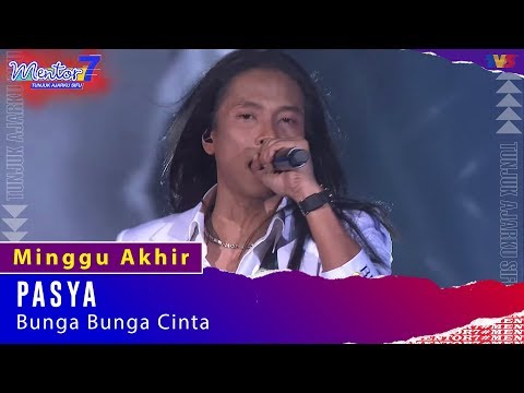 Pasya - Bunga - Bunga Cinta | Minggu Akhir | #Mentor7