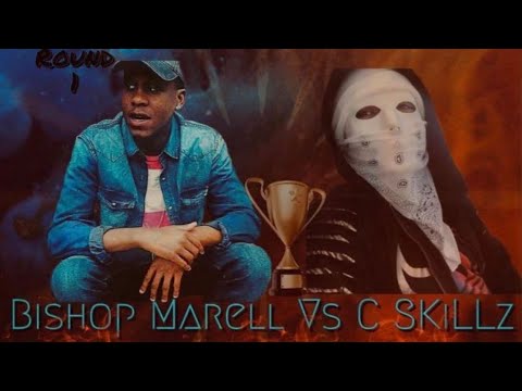 Bishop Marell vs C Skillz