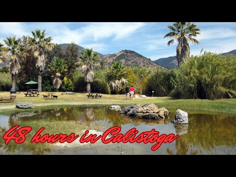 48 hours in Calistoga (CA): a californian gem