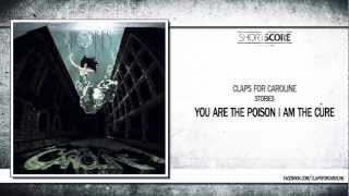 Claps for Caroline - You Are the Poison I am the Cure