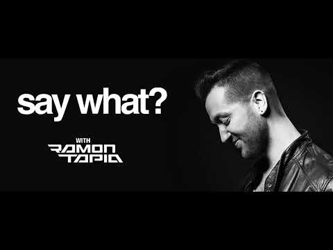 Say What? 121 (Guest Mix Luis Miranda) 03.05.2023