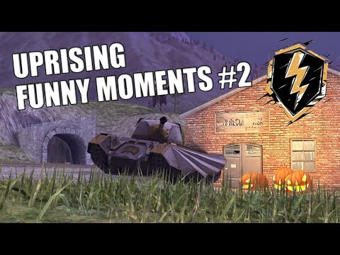 UPRISING FUNNY MOMENTS #2 | EPIC MOMENTS WOT BLITZ
