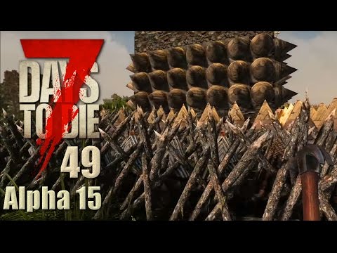 7 Days To Die Alpha 15 #049 Renovieren für die Horde [Deutsch German Let's Play]