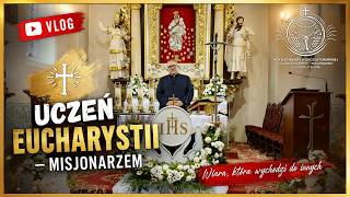 Uczeń Eucharystii - misjonarzem