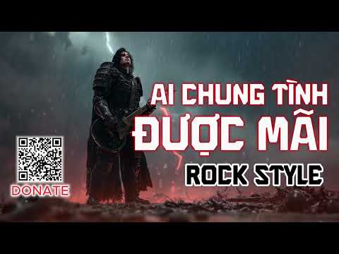 AI CHUNG TÌNH ĐƯỢC MÃI- Cover HARDCORE ROCK - TÙNG DƯƠNG