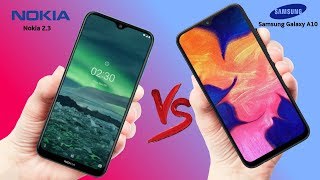 Nokia 2 3 VS Samsung Galaxy A10 - Which is Better!!