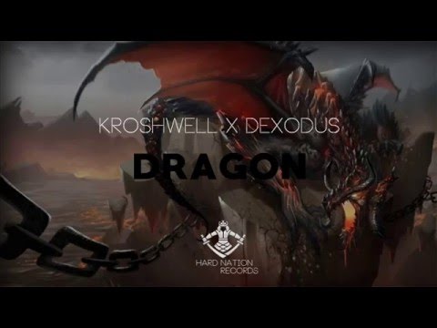Kroshwell x Dexodus - Dragón (Original Mix)