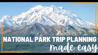 How to Plan an Epic National Park Trip in 5 Easy Steps