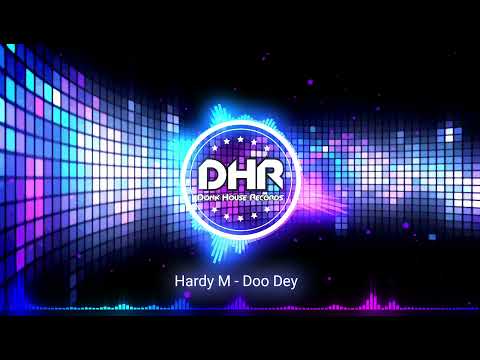Hardy M - Doo Dey - DHR