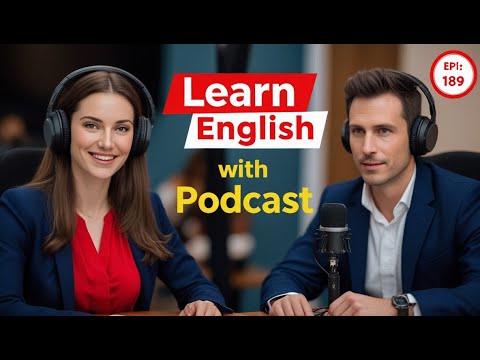 Learn English Fast with the English Learning Podcast  Episode 189