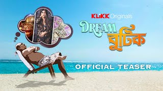 Dream বুটিক | Official Teaser | Sabuj, Anirban, Dipanwita | Upcoming Web Series | KLiKK video