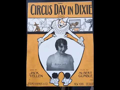 American Quartet - Circus Day in Dixie 1915 Gilbert Girard W Lyrics