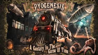 PYOGENESIS &quot;This Won&#39;t Last Forever&quot;