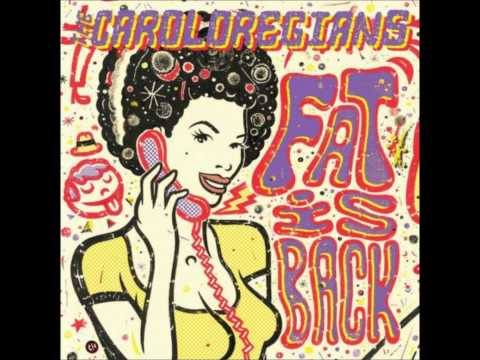 THE CAROLOREGIANS - Back In The Day